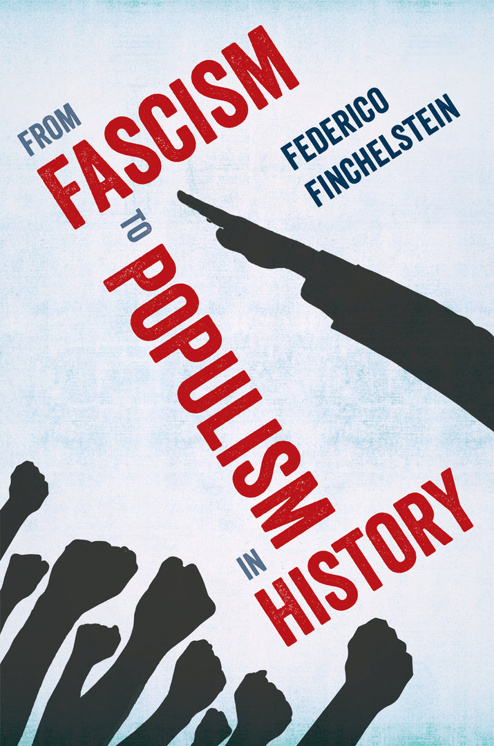 Cover image for From Fascism to Populism in History ISBN 9780520309357